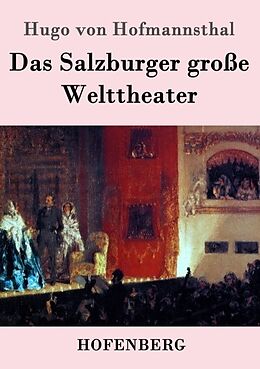 Kartonierter Einband Das Salzburger große Welttheater von Hugo von Hofmannsthal