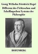 Kartonierter Einband Differenz des Fichteschen und Schellingschen Systems der Philosophie von Georg Wilhelm Friedrich Hegel