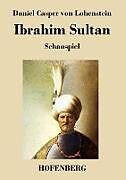 Kartonierter Einband Ibrahim Sultan von Daniel Casper von Lohenstein