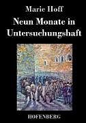 Neun Monate in Untersuchungshaft