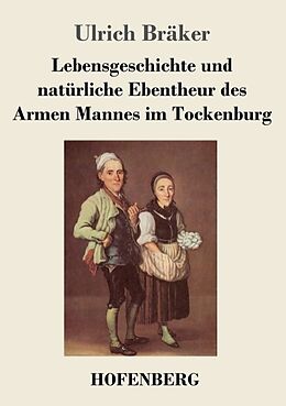 Kartonierter Einband Lebensgeschichte und natürliche Ebentheur des Armen Mannes im Tockenburg von Ulrich Bräker