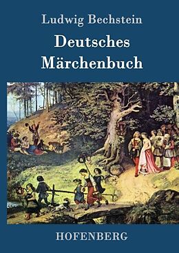 Fester Einband Deutsches Märchenbuch von Ludwig Bechstein