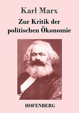Kartonierter Einband Zur Kritik der politischen Ökonomie von Karl Marx
