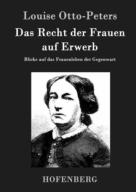 Das Recht der Frauen auf Erwerb von Louise Otto-Peters - Buch kaufen | Ex Libris