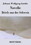 Novelle / Briefe aus der Schweiz