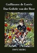 Fester Einband Das Gedicht von der Rose von Guillaume de Lorris