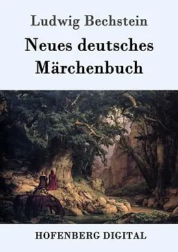 E-Book (epub) Neues deutsches Märchenbuch von Ludwig Bechstein