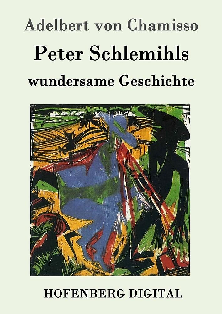 Peter Schlemihls Wundersame Geschichte Zusammenfassung Peter Schlemihls wundersame Geschichte - Adelbert von Chamisso
