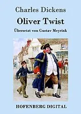 E-Book (epub) Oliver Twist oder Der Weg eines Fürsorgezöglings von Charles Dickens