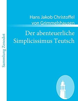 Kartonierter Einband Der abenteuerliche Simplicissimus Teutsch von Hans Jakob Christoffel von Grimmelshausen