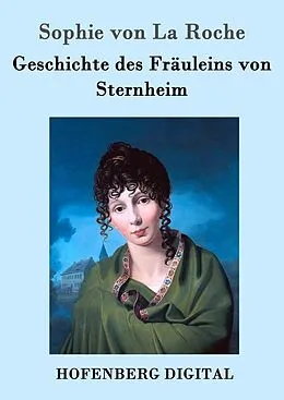 E-Book (epub) Geschichte des Fräuleins von Sternheim von Sophie Von La Roche
