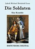 E-Book (epub) Die Soldaten von Jakob Michael Reinhold Lenz