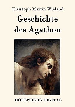 E-Book (epub) Geschichte des Agathon von Christoph Martin Wieland