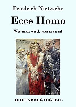 E-Book (epub) Ecce Homo von Friedrich Nietzsche