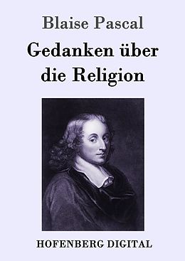 E-Book (epub) Gedanken über die Religion von Blaise Pascal