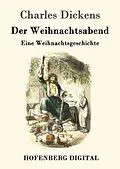 E-Book (epub) Der Weihnachtsabend von Charles Dickens