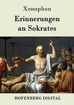 E-Book (epub) Erinnerungen an Sokrates von Xenophon