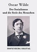 E-Book (epub) Der Sozialismus und die Seele des Menschen von Oscar Wilde