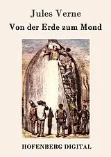 E-Book (epub) Von der Erde zum Mond von Jules Verne