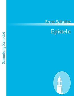 Kartonierter Einband Episteln von Ernst Schulze