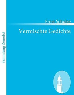 Kartonierter Einband Vermischte Gedichte von Ernst Schulze