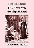 E-Book (epub) Die Frau von dreißig Jahren von Honoré de Balzac