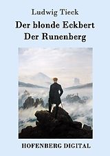E-Book (epub) Der blonde Eckbert / Der Runenberg von Ludwig Tieck
