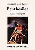 E-Book (epub) Penthesilea von Heinrich Von Kleist