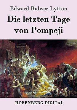 E-Book (epub) Die letzten Tage von Pompeji von Edward Bulwer-Lytton
