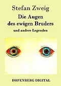 E-Book (epub) Die Augen des ewigen Bruders von Stefan Zweig