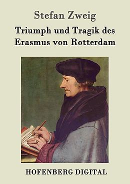 E-Book (epub) Triumph und Tragik des Erasmus von Rotterdam von Stefan Zweig