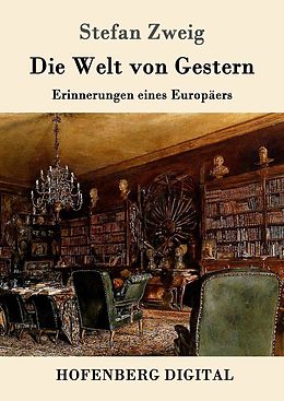 E-Book (epub) Die Welt von Gestern von Stefan Zweig