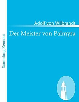 Kartonierter Einband Der Meister von Palmyra von Adolf von Wilbrandt