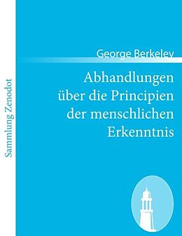 Kartonierter Einband Abhandlungen über die Principien der menschlichen Erkenntnis von George Berkeley