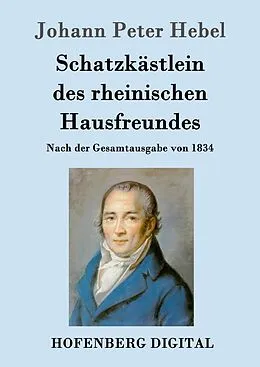 E-Book (epub) Schatzkästlein des rheinischen Hausfreundes von Johann Peter Hebel