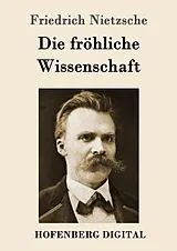 E-Book (epub) Die fröhliche Wissenschaft von Friedrich Nietzsche