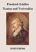 Kartonierter Einband Xenien und Votivtafeln von Friedrich Schiller
