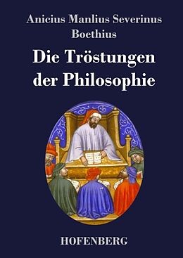 Fester Einband Die Tröstungen der Philosophie von Anicius Manlius Severinus Boethius