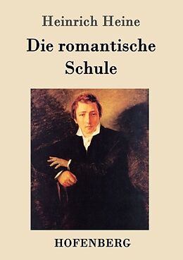 Kartonierter Einband Die romantische Schule von Heinrich Heine