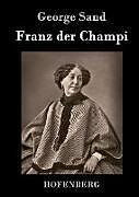 Fester Einband Franz der Champi von George Sand