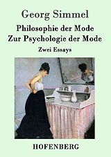 Kartonierter Einband Philosophie der Mode / Zur Psychologie der Mode von Georg Simmel