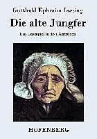 Die alte Jungfer