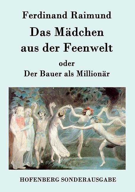 Das Mädchen aus der Feenwelt oder Der Bauer als Millionär