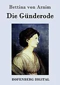 E-Book (epub) Die Günderode von Bettina Von Arnim