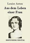 E-Book (epub) Aus dem Leben einer Frau von Louise Aston