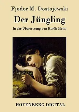 E-Book (epub) Der Jüngling von Fjodor M. Dostojewski