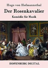 E-Book (epub) Der Rosenkavalier von Hugo Von Hofmannsthal