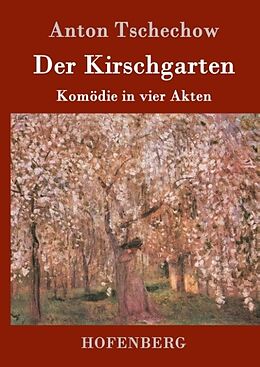 Fester Einband Der Kirschgarten von Anton Tschechow