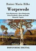 E-Book (epub) Worpswede von Rainer Maria Rilke