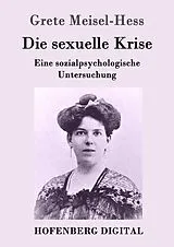 E-Book (epub) Die sexuelle Krise von Grete Meisel-Hess